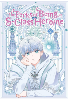 Perks of Being an S-Class Heroine, Vol. 2 - Humanitas