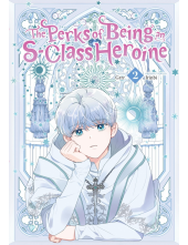 Perks of Being an S-Class Heroine, Vol. 2 - Humanitas