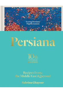Persiana: Recipes from the Middle East & Beyond - Humanitas