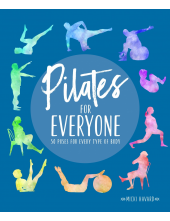 Pilates for Everyone: 50 exercises for every type of body - Humanitas