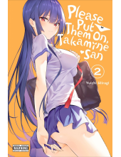 Please Put Them On, Takamine-san, Vol. 2 - Humanitas