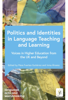 Politics and Identities in Language Teaching and Learning - Humanitas