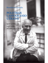 Politikos laisvamanio užrašai:sovietmetis, Sąjūdis, nūdiena - Humanitas