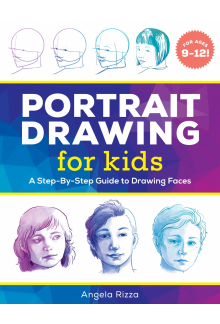 Portrait Drawing for Kids: A Step-by-Step Guide to Drawing Faces - Humanitas