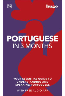Portuguese in 3 Months with Free Audio App: Your Essential Guide to Understanding and Speaking Portuguese - Humanitas