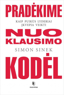 Pradėkime nuo klausimo KODĖL? - Humanitas