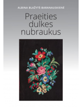 Praeities dulkes nubraukus - Humanitas