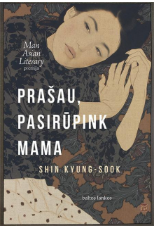 Prašau, pasirūpink mama - Humanitas