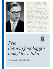 Prie lietuvių fonologijos mokyklos ištakų.Iš prof.A.Girdenio - Humanitas