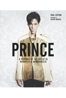 Prince: A Portrait of the Artist in Memories & Memorabilia - Humanitas