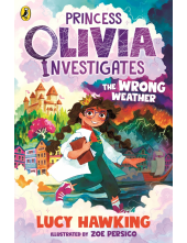 Princess Olivia Investigates: The Wrong Weather - Humanitas