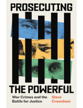 Prosecuting the Powerful: War Crimes and the Battle for Justice - Humanitas