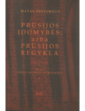 Prūsijos įdomybės, arba Prūsijos regykla IV t. - Humanitas