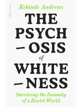 Psychosis of Whiteness - Humanitas