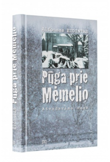 Pūga prie Mėmelio: atvadavimosaga - Humanitas