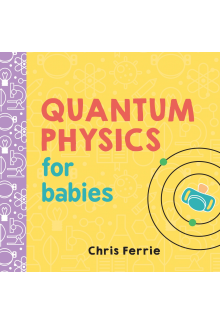 Quantum Physics for Babies - Humanitas