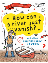 Question of Geography: How Can a River Just Vanish? - Humanitas