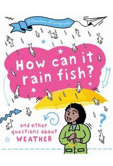 Question of Geography: How Can it Rain Fish? - Humanitas