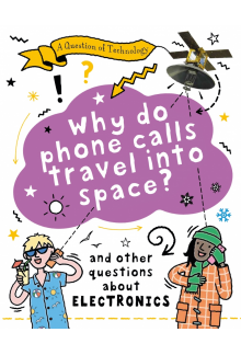 Question of Technology: Why Do Phone Calls Travel into Space? - Humanitas