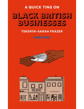 Quick Ting On: Black British Businesses - Humanitas