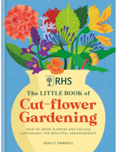 RHS The Little Book of Cut-Flower Gardening - Humanitas