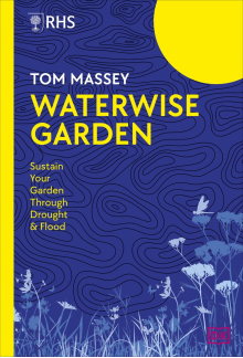 RHS Waterwise Garden: Sustain Your Garden Through Drought and Flood - Humanitas