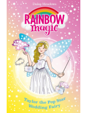 Rainbow Magic: Taylor the Pop Star Wedding Fairy - Humanitas