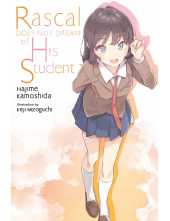 Rascal Does Not Dream of His Student (light novel) - Humanitas