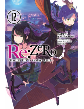 Re:ZERO -Starting Life in Another World-, Vol. 12 (light novel) - Humanitas