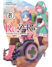 Re:ZERO -Starting Life in Another World-, Vol. 21 (light novel) - Humanitas