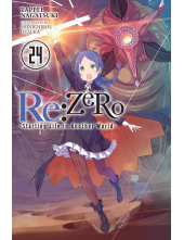 Re:ZERO -Starting Life in Another World-, Vol. 24 (light novel) - Humanitas