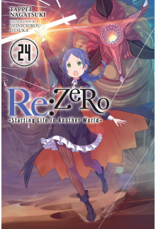 Re:ZERO -Starting Life in Another World-, Vol. 24 (light novel) - Humanitas