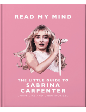 Read My Mind: The Little Guide to Sabrina Carpenter - Humanitas