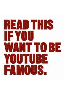 Read This if You Wantto Be YouTube Famous - Humanitas