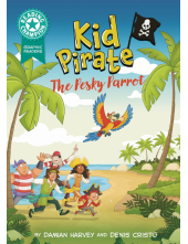 Reading Champion: Graphics: Kid Pirate: The Pesky Parrot - Humanitas