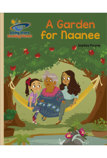 Reading Planet - A Garden for Naanee - Gold: Galaxy - Humanitas