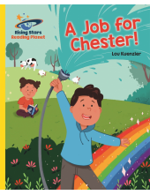 Reading Planet - A Job for Chester! - Yellow: Galaxy - Humanitas