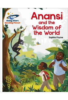 Reading Planet - Anansi and the Wisdom of the World - White: Galaxy - Humanitas