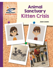 Reading Planet - Animal Sanctuary Kitten Crisis - Purple: Galaxy - Humanitas