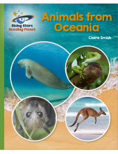 Reading Planet - Animals from Oceania - Green: Galaxy - Humanitas