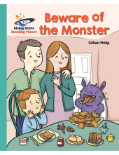 Reading Planet - Beware of the Monster - Turquoise: Galaxy - Humanitas