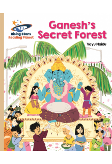 Reading Planet - Ganesh's Secret Forest - Gold: Galaxy - Humanitas