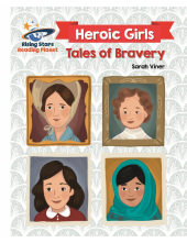 Reading Planet - Heroic Girls: Tales of Bravery - White: Galaxy - Humanitas