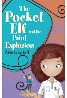 Reading Planet KS2 - The Pocket Elf and the Paint Explosion - Level 1: Stars/Lime band - Humanitas