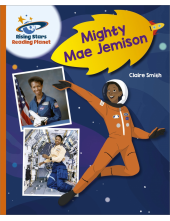 Reading Planet - Mighty Mae Jemison - Orange: Galaxy - Humanitas