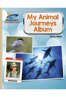 Reading Planet - My Animal Journeys Album - Gold: Galaxy - Humanitas