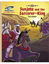 Reading Planet - Sunjata and the Sorcerer-King - Gold: Galaxy - Humanitas