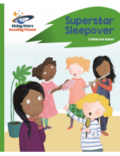 Reading Planet - Superstar Sleepover - Green: Rocket Phonics - Humanitas