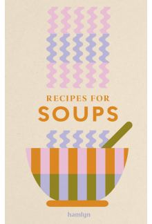 Recipes for Soups - Humanitas