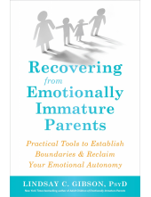 Recovering from Emotionally Immature Parents - Humanitas